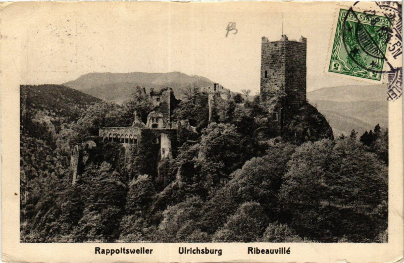 Carte postale ancienne Rappoltsweiler - Ulrichburg - Ribeauville à Ribeauvillé