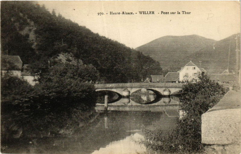 Carte postale ancienne Haute-Alsace - Willer- Pont sur la Thur à Willer