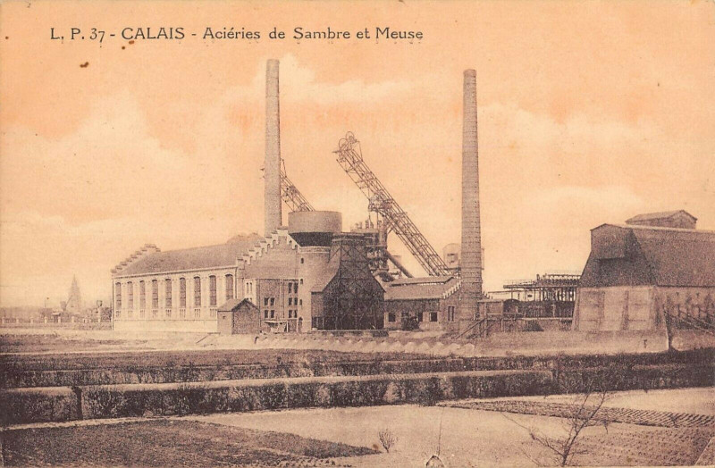 Carte postale ancienne Calais Acieries De Sambre Et Meuse à Calais