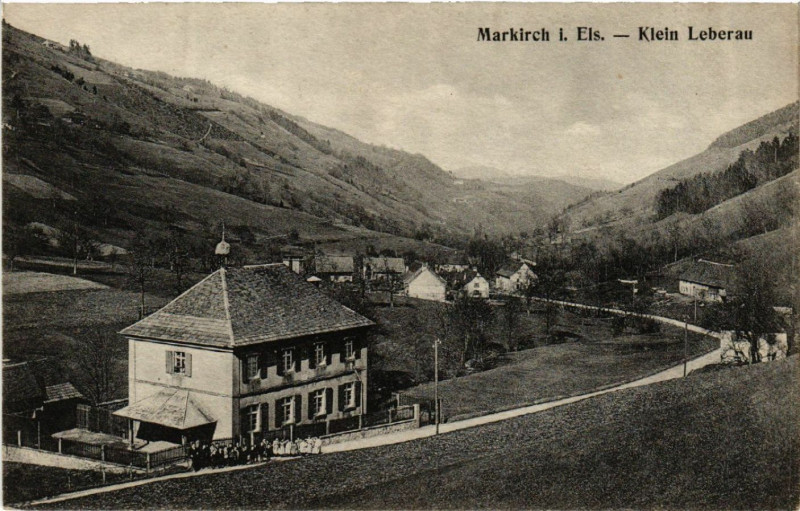 Carte postale ancienne Markirch - Sainte-Marie-aux-Mines - Klein Leberau à Sainte-Marie-aux-Mines