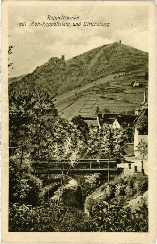 Carte postale ancienne Rappoltsweiler mit Hoh-Rappoltstein und Ulrichsburg