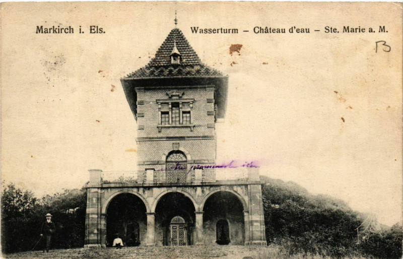 Carte postale ancienne Markirch i. Els - Wasserturm - chateau d'Eau