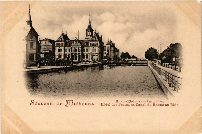 Carte postale ancienne Souvenir de Mulhouse Rhein-Rhonekanal mit Post Hotel des Postes à Mulhouse