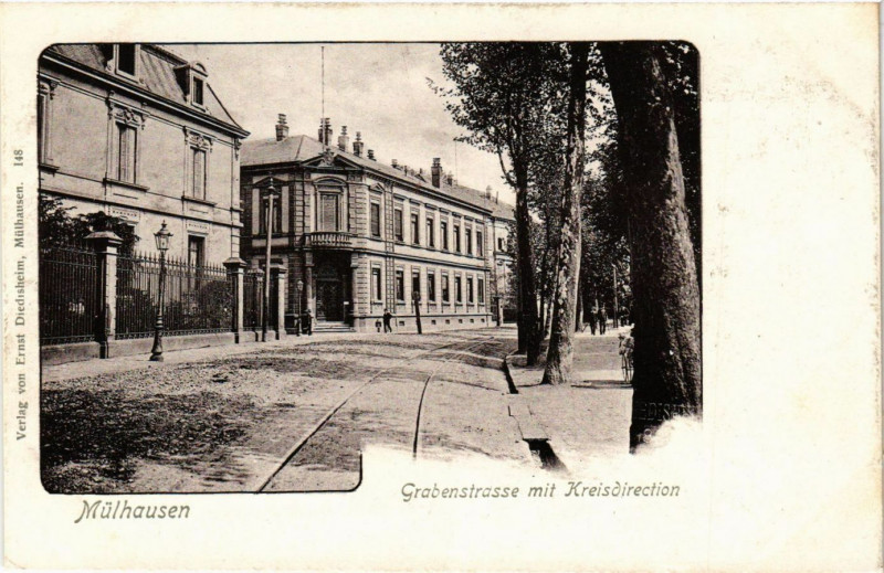 Carte postale ancienne Mulhausen - Grabenstrasse mit Kreisdirection