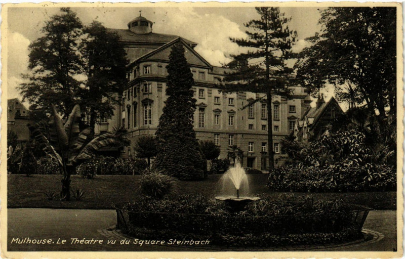 Carte postale ancienne Mulhouse Le Theatre vu du Square-Steinbach à Mulhouse