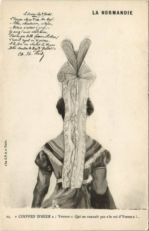 Carte postale ancienne Coiffes d'Hier Yvetot - Qui ne connait pas le rui d'Yvetot à Yvetot