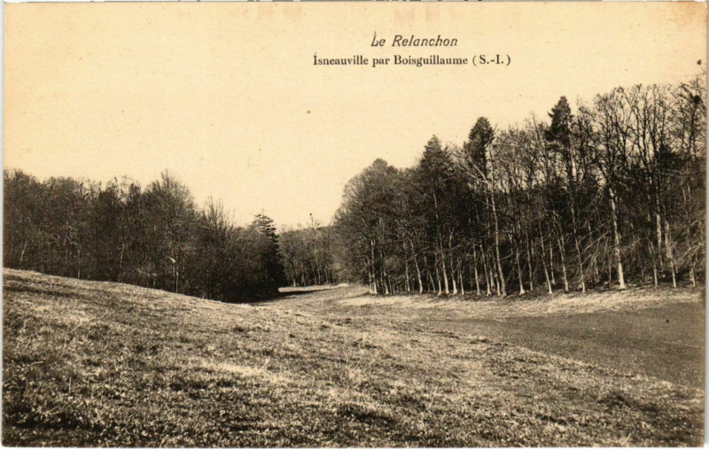 Carte postale ancienne Le Relanchon - Isneauville par Boisguillaume à Isneauville