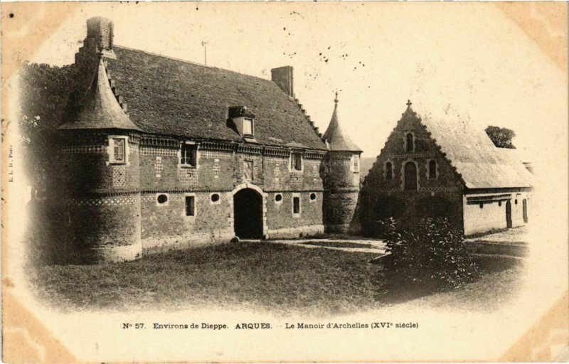 Carte postale ancienne Env. de Dieppe - Arques - Le Manoir d'Archelles à Dieppe