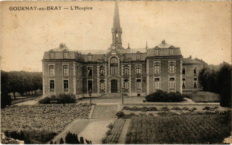 Carte postale ancienne Gournay-en-Bray - L'Hospice à Gournay-en-Bray