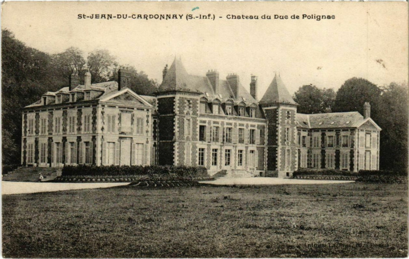 Carte postale ancienne Saint-Jean-du-Cardonnay - Chateau du Due de Polignac à Saint-Jean-du-Cardonnay
