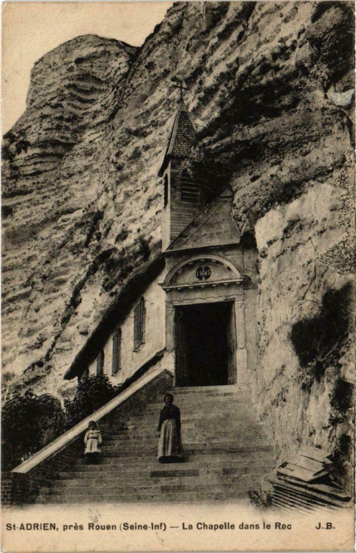 Carte postale ancienne Saint-Adrien pres Rouen - La Chapelle dans le Roc à Rouen