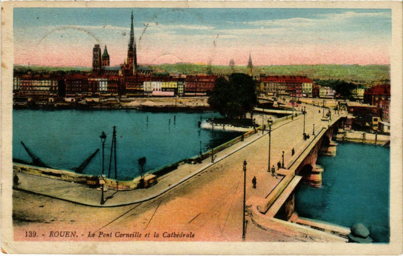 Carte postale ancienne Rouen Le Pont Corneille et la Cathédrale à Rouen