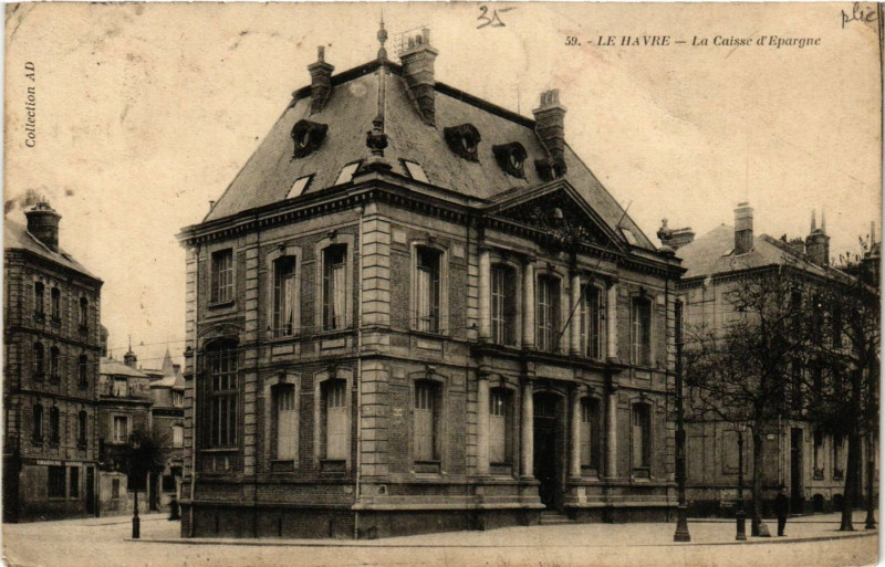 Carte postale ancienne Le Havre La Caisse d'Epargne au Havre