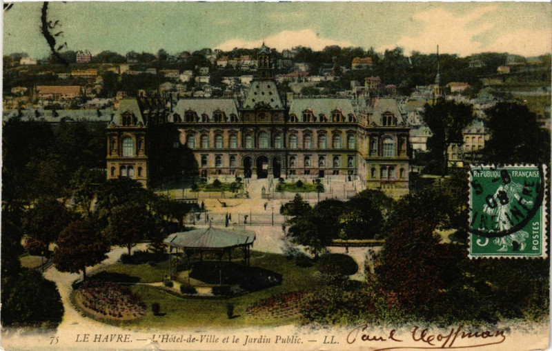 Carte postale ancienne Le Havre L'Hotel de Ville et le Jardin Public au Havre