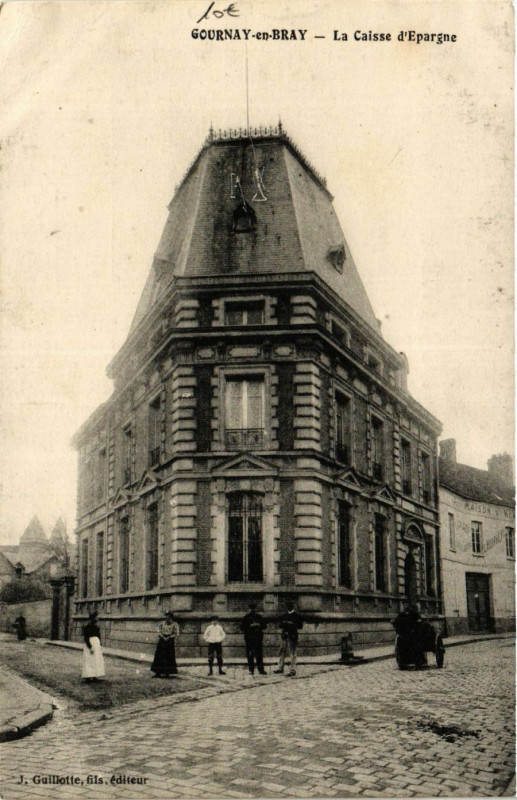 Carte postale ancienne Gournay en Bray La Caisse d'Epargne à Gournay-en-Bray