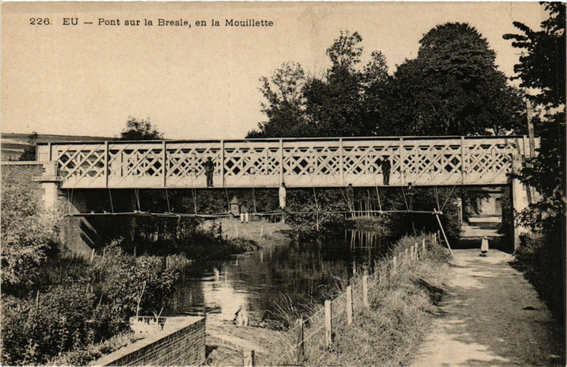 Carte postale ancienne Eu Pont sur la Bresle en la Mouillette à Eu