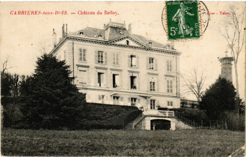 Carte postale ancienne Carrieres sous Bois Chateau de Belloy