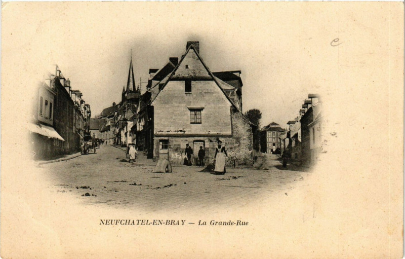 Carte postale ancienne Neufchatel en Bray-La Grande Rue à Neufchâtel-en-Bray