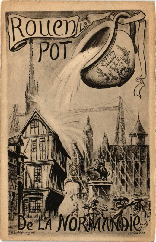 Carte postale ancienne Rouen le Pot de la Normandie à Rouen