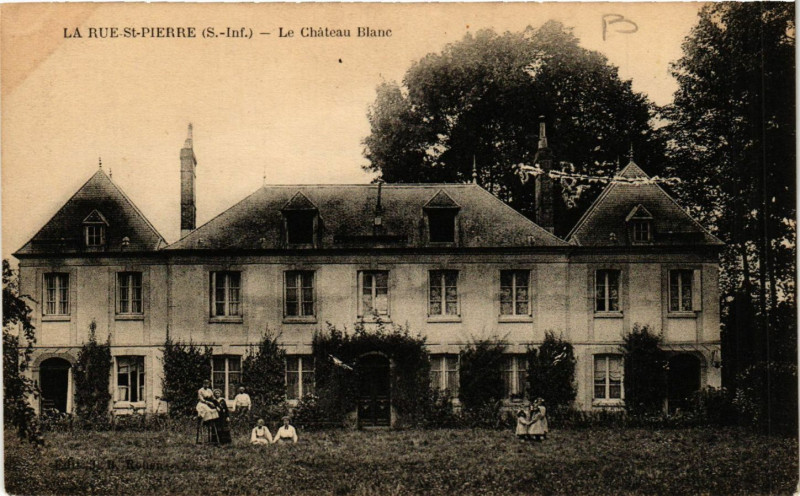 Carte postale ancienne La Rue Saint-Pierre Le Chateau Blanc à La Rue-Saint-Pierre