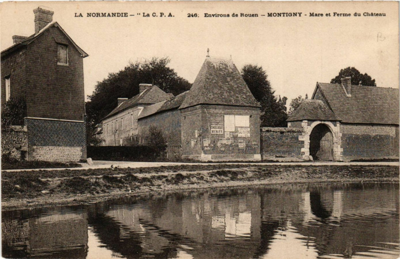 Carte postale ancienne Env. de Rouen-Montigny-Mare et Ferme du Chateau à Montigny