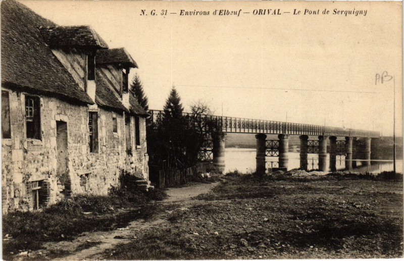 Carte postale ancienne Env. d'Elbeuf-Orival-Le Pont de Serquigny à Orival