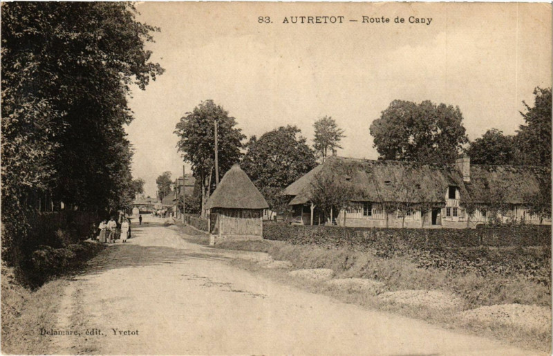 Carte postale ancienne Autretot-Route de Cany