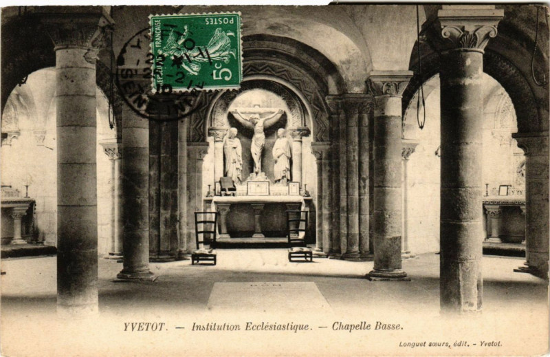 Carte postale ancienne Yvetot-Inst. Ecclesiastique Chapelle Basse à Yvetot
