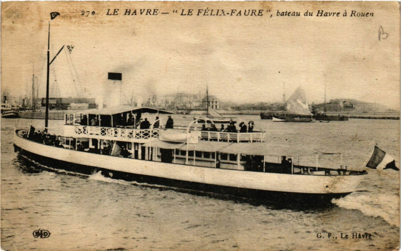 Carte postale ancienne Le Havre-Le Felix-Faure bateau du Havre a Rouen à Rouen