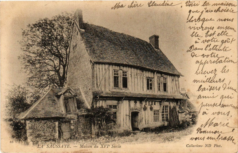 Carte postale ancienne Maison du XVIe Siècle à La Saussaye