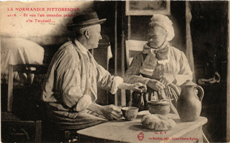 Carte postale ancienne La Normandie Pitt. Et vou l'aie entendue prechye