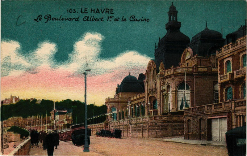 Carte postale ancienne Le Havre-Le Boulevard Albert Ier et le Casino au Havre
