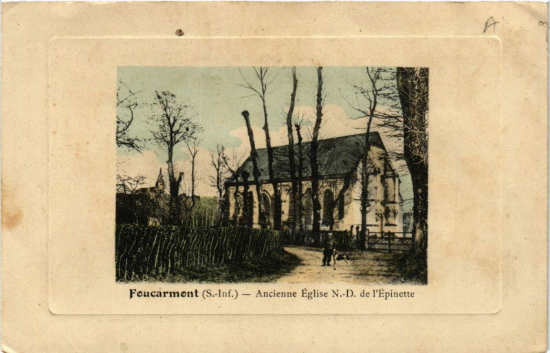 Carte postale ancienne Foucarmont-Ancienne Eglise N D. de l'Epinette à Foucarmont