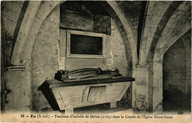 Carte postale ancienne Eu - Tombeau d'Isabelle de Melun dans la Crypte de l'Eglise à Eu