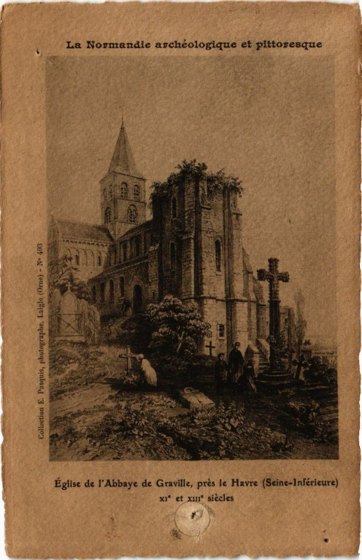 Carte postale ancienne Eglise de l'Abbaye de Graville pres le Havre au Havre