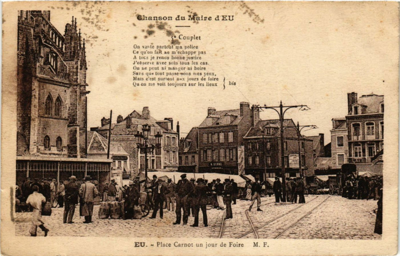 Carte postale ancienne Chanson du Maire d'Eu - Eu - Place Carnot un jour de Foire à Eu