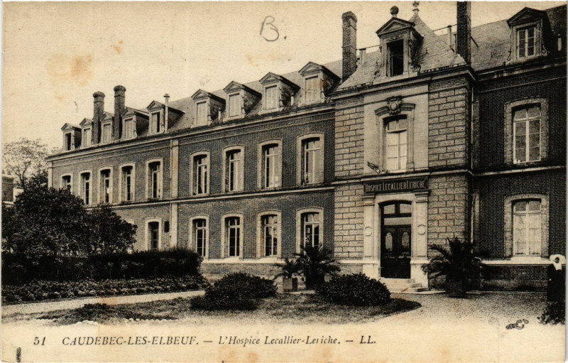 Carte postale ancienne Caudebec les Elbeuf L'Hospice Lecallier-Leriche à Elbeuf