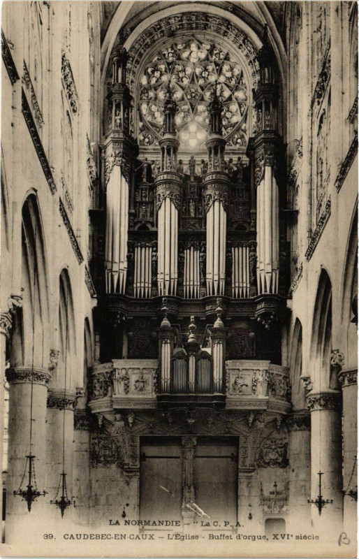 Carte postale ancienne Caudebec en Caux-L'Eglise Buffet d'orgue-XVIe siecle