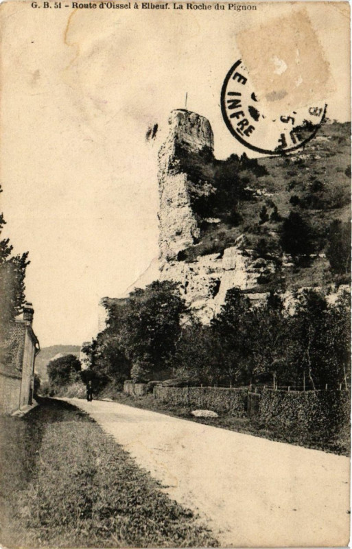 Carte postale ancienne Route d'Oissel a Elbeuf. La Roche du Pignon à Elbeuf