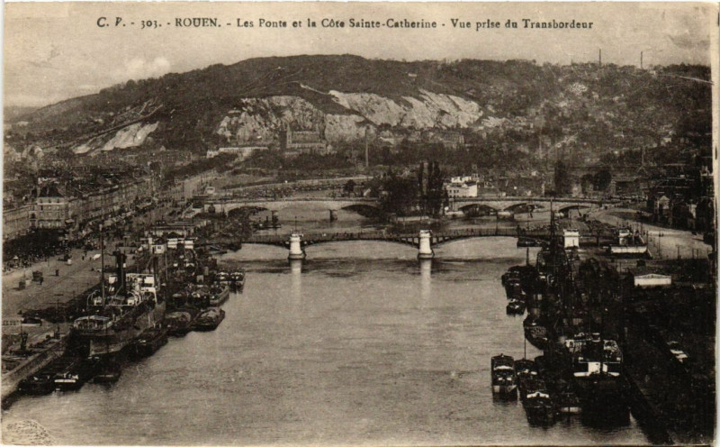 Carte postale ancienne Rouen-Les Ponts et la Cote Sainte-Catherine-Vue prise du Transbord. à Rouen