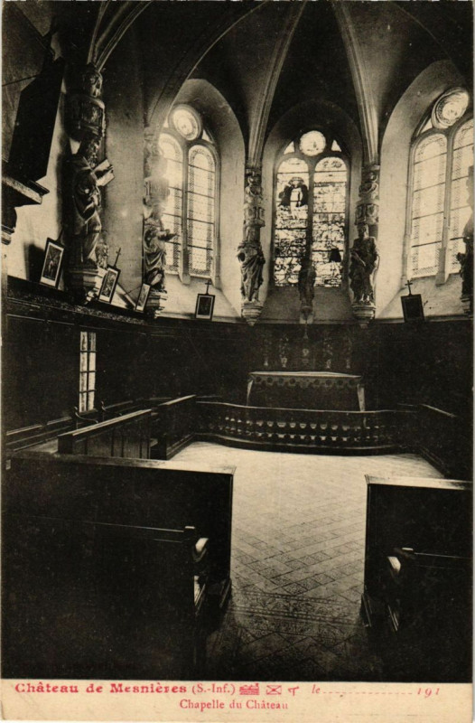 Carte postale ancienne Chateau de Mesnieres - Chapelle du Chateau
