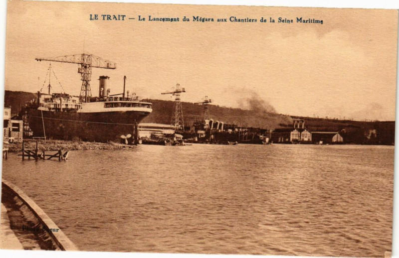 Carte postale ancienne Le Trait-Le Lancement du Megara aux Chantiers de la Seine Maritime au Trait