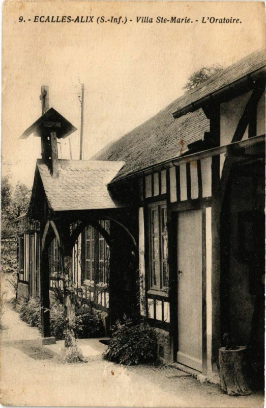 Carte postale ancienne Ecalles Alix-Villa Sainte-Marie-L'Oratoire à Écalles-Alix