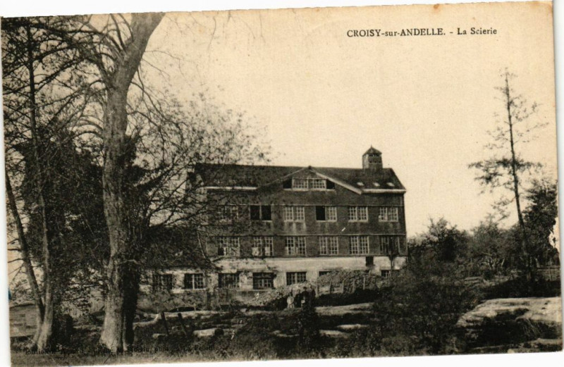 Carte postale ancienne Croisy sur Andelle-La Scierie à Croisy-sur-Andelle