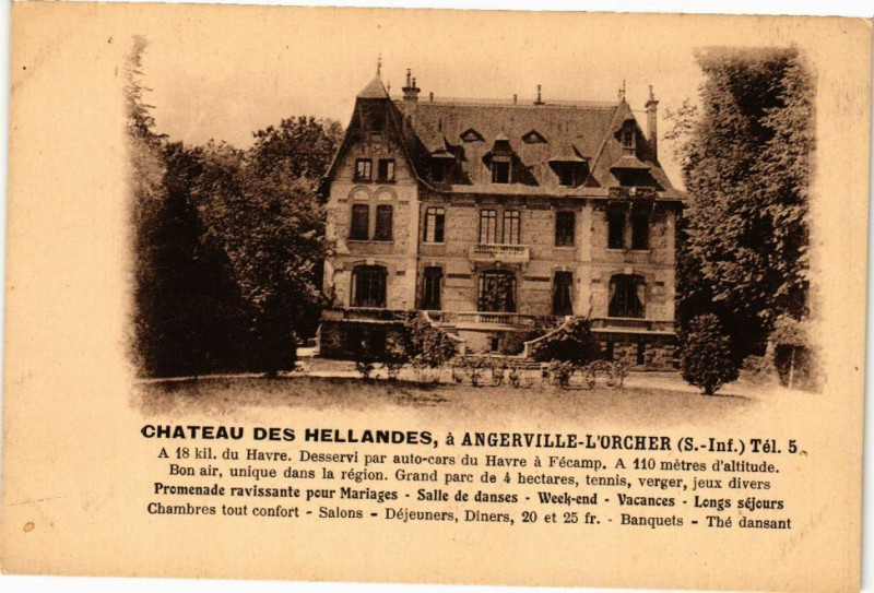 Carte postale ancienne Chateau des Hellandes a Angerville l'Orcher à Angerville-l'Orcher