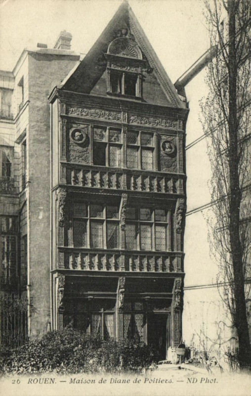 Carte postale ancienne Rouen - Maison de Dianna de Poitiers à Rouen