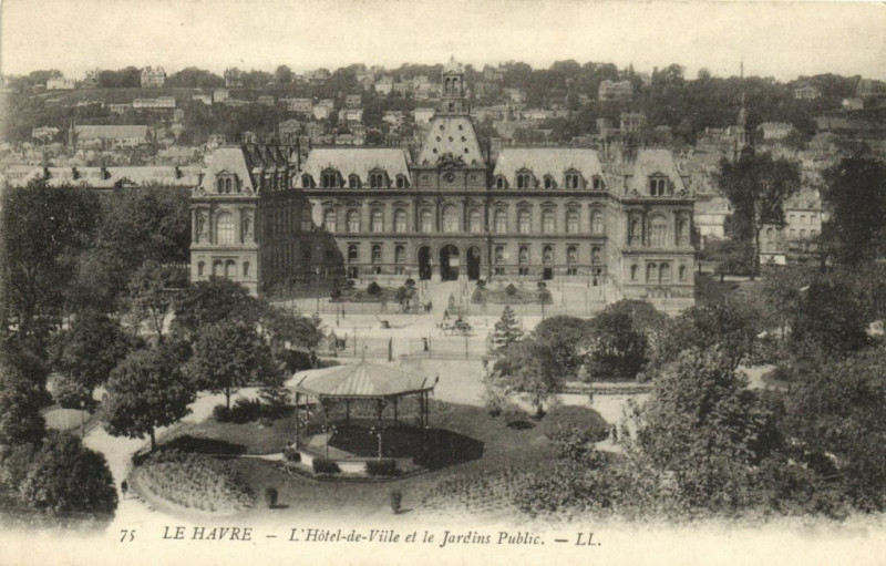 Carte postale ancienne Le Havre - L'Hotel-de-Ville et le Jardins Public au Havre