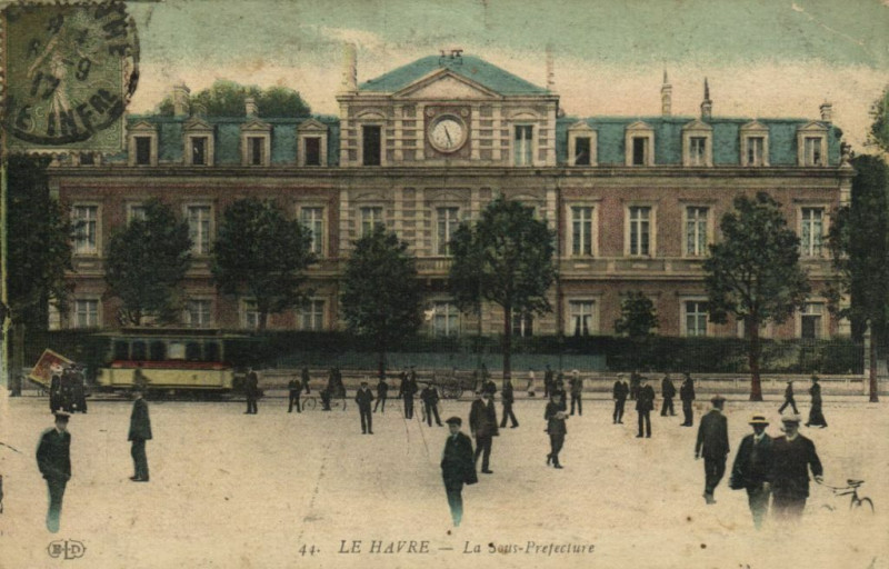 Carte postale ancienne Le Havre - La Sous-Prefecture au Havre