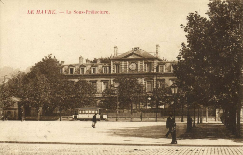 Carte postale ancienne Le Havre - La Sous-Prefecture au Havre