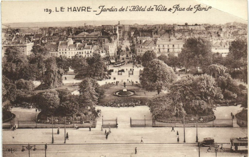 Carte postale ancienne Le Havre - Jardin de l'Hotel de Ville & Rue de Paris au Havre